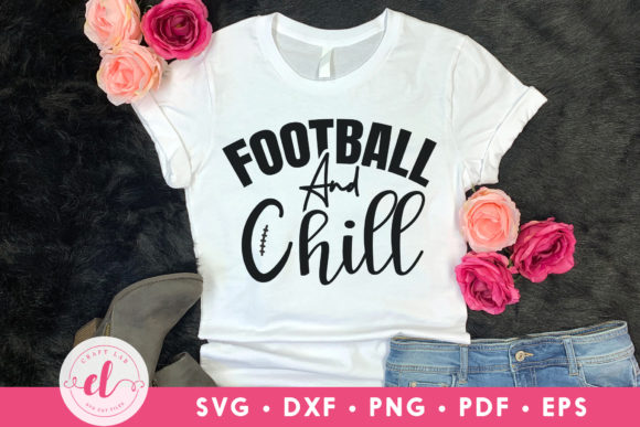 Football and Chill SVG: A Crafts-Friendly Graphic for Digital Sellers