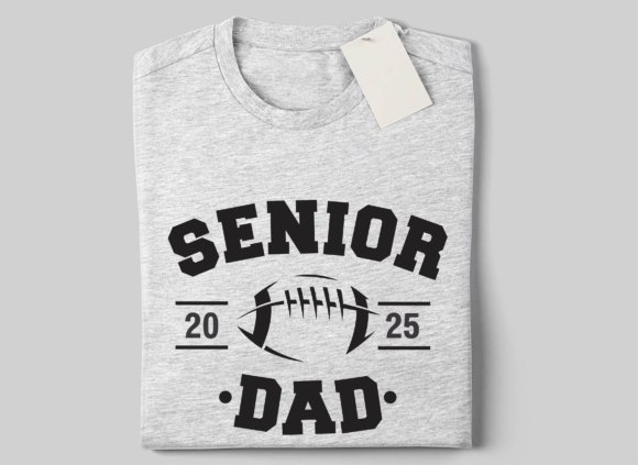 Football Senior Dad 2025 Graphics for Crafts