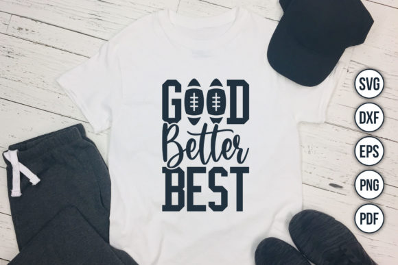 Good Better Best, Football, Sports SVG: A Versatile Graphics Asset for Bloggers and Digital Publishers