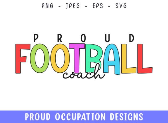 Proud Football Coach Graphics for Crafts & Web