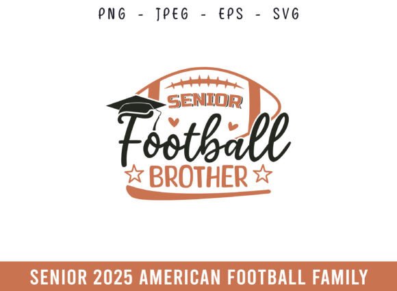 Proud Senior 2025 Football Brother SVG
