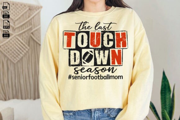 The Last Touch Down Season Football Mom: A Graphic Design Asset for Crafts & Marketing